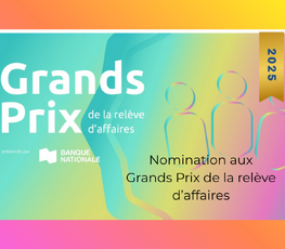 Nomination aux Grands Prix de la relève d’affaires 2025