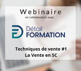Webinaire |  Techniques de vente #1 – La Vente en 5C