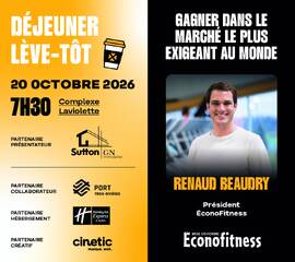 Déjeuner Lève-Tôt | Éconofitness présenté par Gabriel Nadeau, courtier immobilier