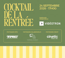 Cocktail de la rentrée 2026 | Présenté par Vidéotron Groupe Ouellette