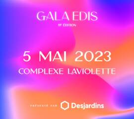 Gala Edis 5 mai | Présenté par Desjardins